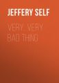 Very, Very Bad Thing