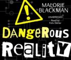 Dangerous Reality