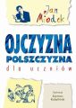 Ojczyzna polszczyzna dla uczniow