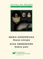 Czytaj po polsku. T. 3: Maria Konopnicka: Nasza szkapa. Eliza Orzeszkowa: Dobra pani. Wyd. 4