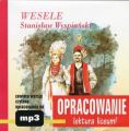 Stanislaw Wyspianski "Wesele" - opracowanie