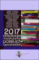 2017. Antologia wspolczesnych polskich opowiadan