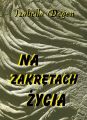 Na zakretach zycia. Opowiadania sentymentalne