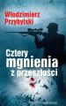 Cztery mgnienia z przeszlosci