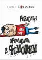 Poradniki oraz inne opowiadania z humorem
