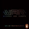 WaR: Wizards and Robots