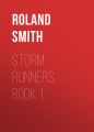 Storm Runners, Book 1