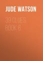 39 Clues, Book 6