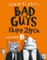Bad Guys. Ekipa Zlych Odcinek 1