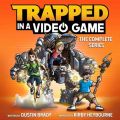 Trapped in a Video Game: The Complete Series