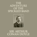 The Adventure of the Speckled Band (Unabridged)