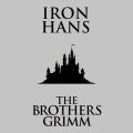 Iron Hans (Unabridged)
