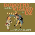 Dorothy and the Wizard in Oz - Oz 4 (Unabridged)