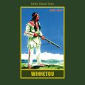 Winnetou I - Karl Mays Gesammelte Werke, Band 7 (Ungekurzte Lesung)