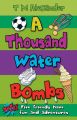 A Thousand Water Bombs