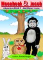 Moonbeak and Jacob Adventure Book 3: Get Oscar Home (Children Book Age 3 to 5)