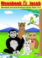 Moonbeak and Jacob Adventure Book 1 to 4 Bundle (Children's Book Age 3 to 5)