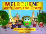 Melbourne with Sam the Tram
