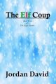 The Elf Coup - Book Three of The Magi Charter
