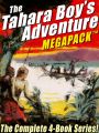 The Tahara, Boy Adventurer MEGAPACK®: The Complete 4-Book Series!