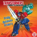 Transformers – Robots in Disguise – Proby Optimusa Prime’a