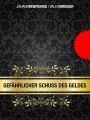 Gefahrlicher Schuss des Geldes