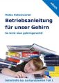 Betriebsanleitung fur unser Gehirn