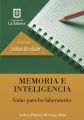 Memoria e inteligencia. Guias para los laboratorios