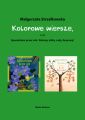 Kolorowe wiersze, czyli Spacerkiem przez rok i Zielony, zolty, rudy, brazowy!