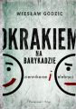 Okrakiem na barykadzie
