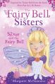 The Fairy Bell Sisters: Silver and the Fairy Ball