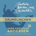 H. C. Andersen: Samtliche Marchen und Geschichten, Daumelinchen