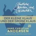 H. C. Andersen: S?mtliche M?rchen und Geschichten, Der kleine Klaus und der gro?e Klaus