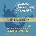 H. C. Andersen: Samtliche Marchen und Geschichten, Anne Lisbeth