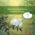 Hans Christian Andersens schonste Marchen - Teil 1 (Ungekurzt)