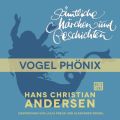 H. C. Andersen: Samtliche Marchen und Geschichten, Vogel Phonix