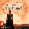 Die Australierin - Von Hamburg nach Sydney (Ungekurzt)