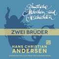 H. C. Andersen: Samtliche Marchen und Geschichten, Zwei Bruder