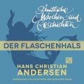H. C. Andersen: Samtliche Marchen und Geschichten, Der Flaschenhals