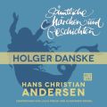 H. C. Andersen: Samtliche Marchen und Geschichten, Holger Danske