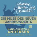 H. C. Andersen: Samtliche Marchen und Geschichten, Die Muse des neuen Jahrhunderts