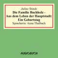 Die Familie Buchholz - Aus dem Leben der Hauptstadt: Ein Geburtstag