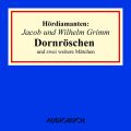 Dornroschen und zwei weitere Marchen - Hordiamanten (Ungekurzte Lesung)