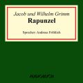 Rapunzel (Ungekurzte Lesung)