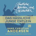 H. C. Andersen: Samtliche Marchen und Geschichten, Das hassliche junge Entlein