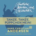 H. C. Andersen: Samtliche Marchen und Geschichten, Tanze, tanze, Puppchen mein!
