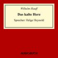 Das kalte Herz (Ungekurzte Lesung)