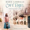 Schicksalhafte Jahre - Cafe Engel, Teil 2 (Gekurzt)