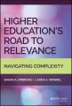 Higher Education's Road to Relevance