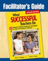Facilitator's Guide to What Successful Teachers Do